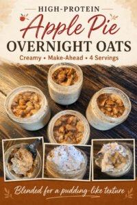 High-Protein Apple Pie Overnight Oats Pinterest graphic with four jars and close-up serving photos