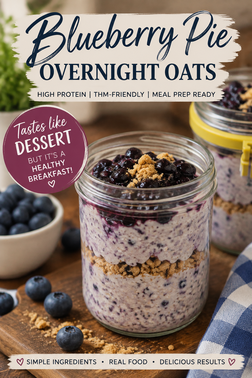 Blueberry Pie Overnight Oats (High Protein Make-Ahead Breakfast)