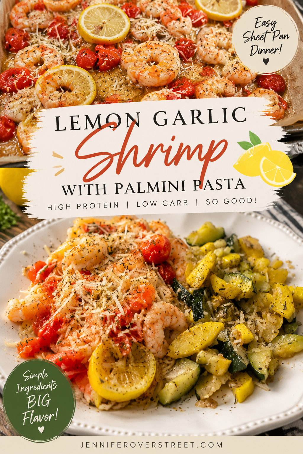 Pinterest pin showing roasted shrimp, cherry tomatoes, lemon slices, Parmesan, and sauce on a sheet pan above a plated serving with Palmini strands and mixed vegetables. A central text panel reads “Lemon Garlic Shrimp with Palmini Pasta.”